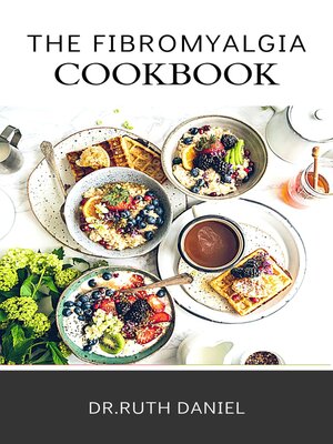 cover image of The Fibromyalgia Cookbook